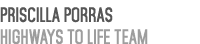 Priscilla Porras Highways to Life Team 